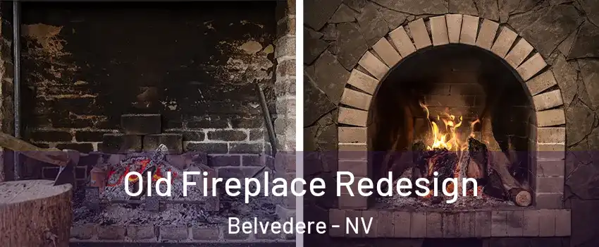 Old Fireplace Redesign Belvedere - NV