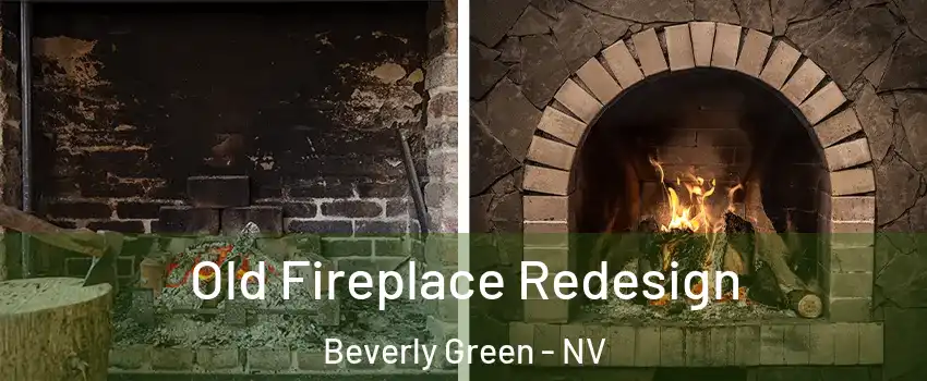 Old Fireplace Redesign Beverly Green - NV
