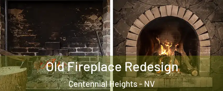 Old Fireplace Redesign Centennial Heights - NV