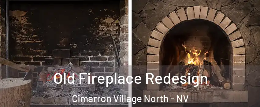 Old Fireplace Redesign Cimarron Village North - NV