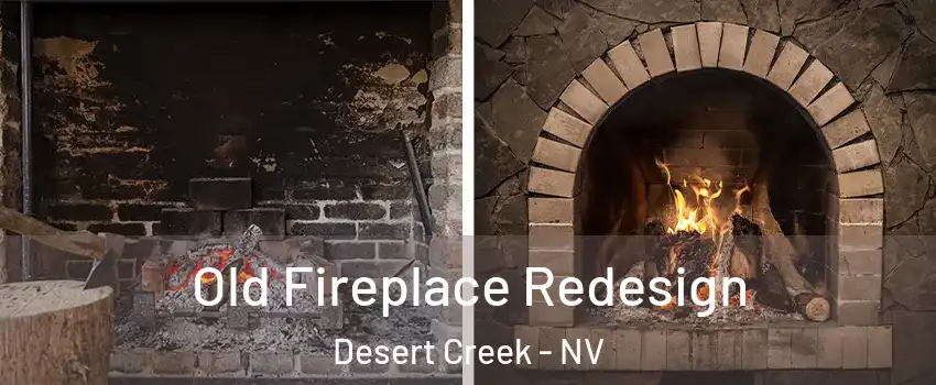 Old Fireplace Redesign Desert Creek - NV