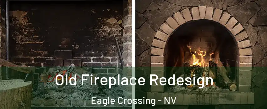 Old Fireplace Redesign Eagle Crossing - NV