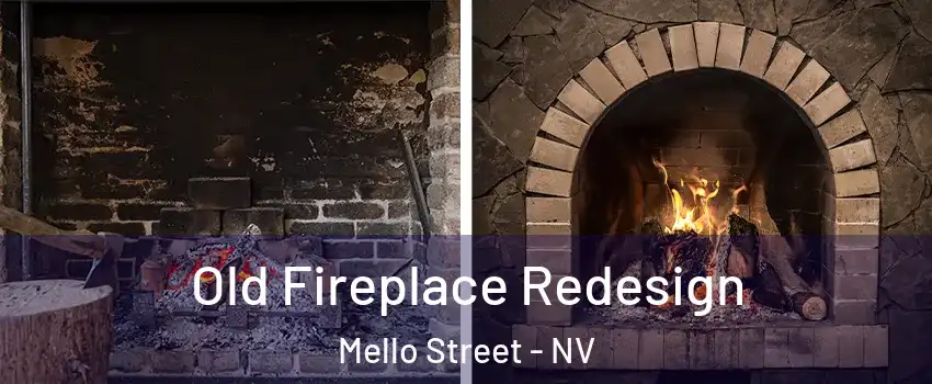 Old Fireplace Redesign Mello Street - NV