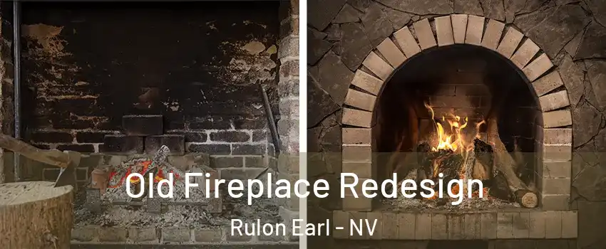 Old Fireplace Redesign Rulon Earl - NV