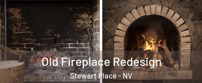 Old Fireplace Redesign Stewart Place - NV
