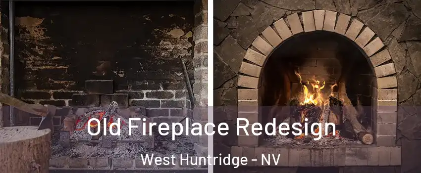 Old Fireplace Redesign West Huntridge - NV