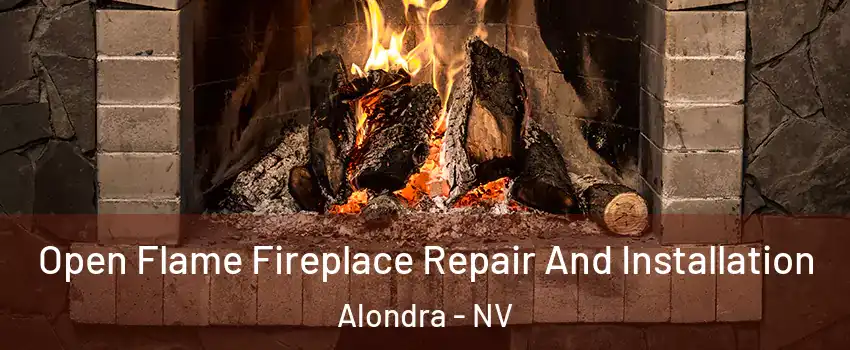 Open Flame Fireplace Repair And Installation Alondra - NV