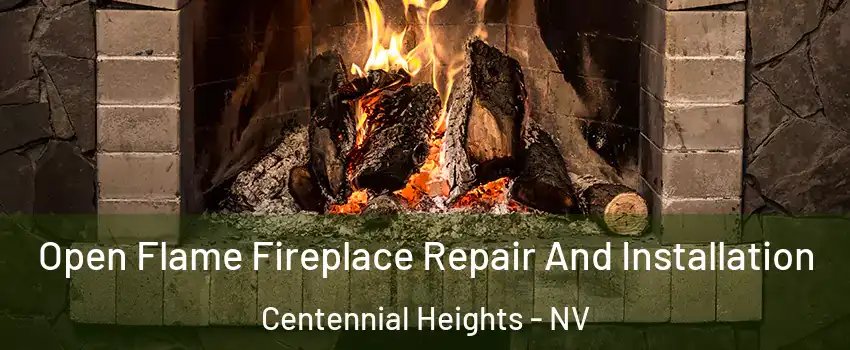 Open Flame Fireplace Repair And Installation Centennial Heights - NV