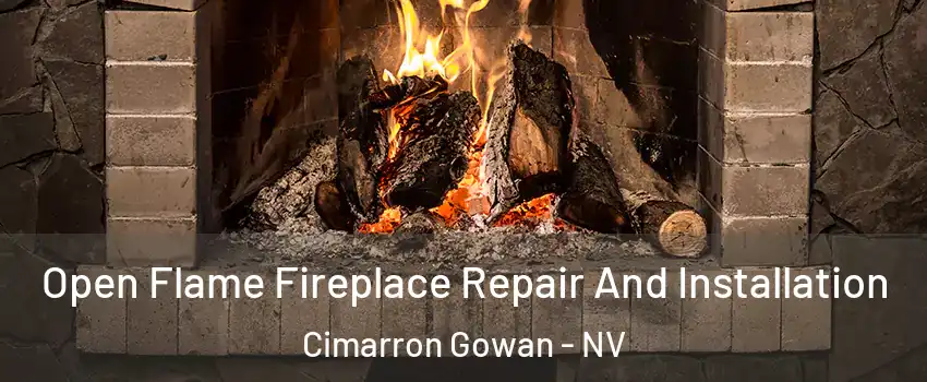 Open Flame Fireplace Repair And Installation Cimarron Gowan - NV