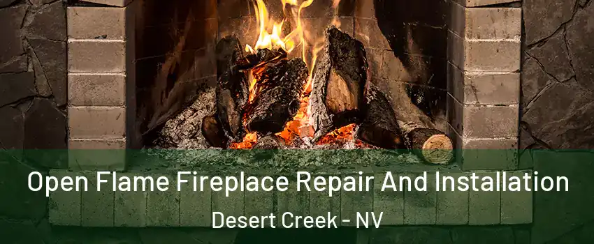 Open Flame Fireplace Repair And Installation Desert Creek - NV