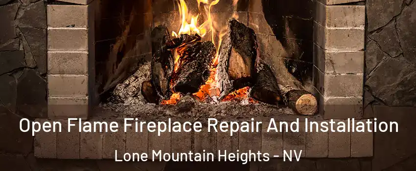 Open Flame Fireplace Repair And Installation Lone Mountain Heights - NV