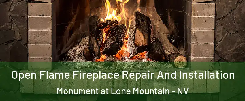 Open Flame Fireplace Repair And Installation Monument at Lone Mountain - NV