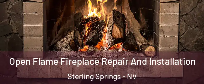 Open Flame Fireplace Repair And Installation Sterling Springs - NV