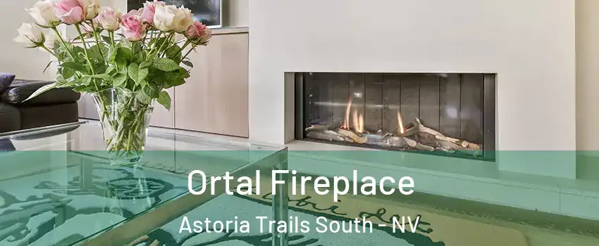Ortal Fireplace Astoria Trails South - NV