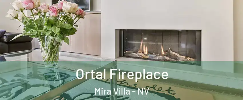 Ortal Fireplace Mira Villa - NV