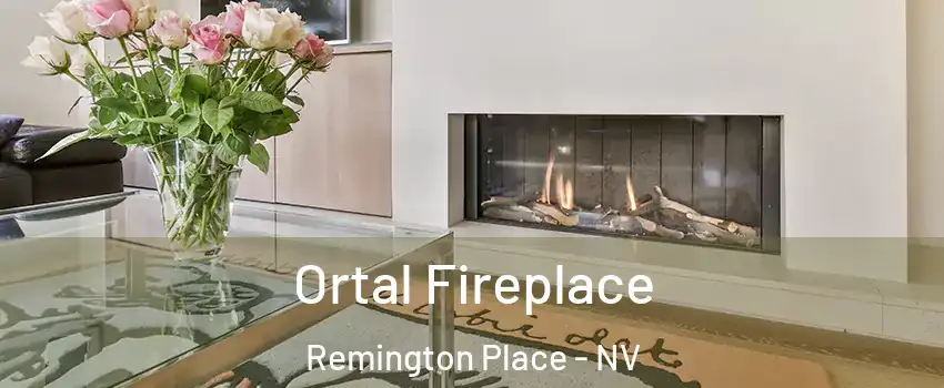 Ortal Fireplace Remington Place - NV