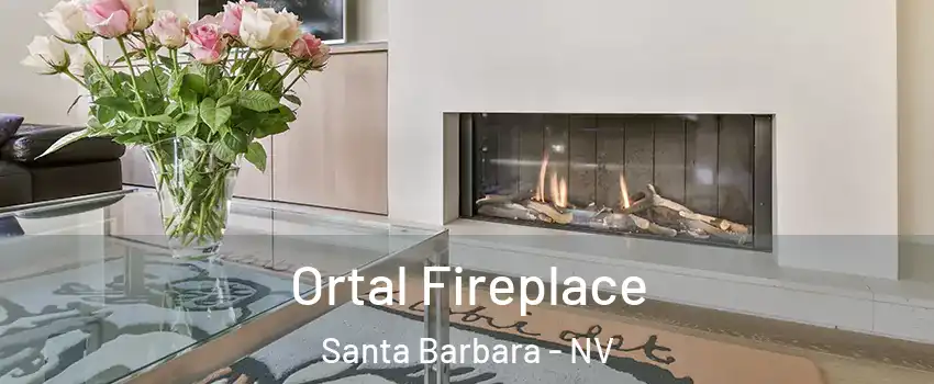 Ortal Fireplace Santa Barbara - NV