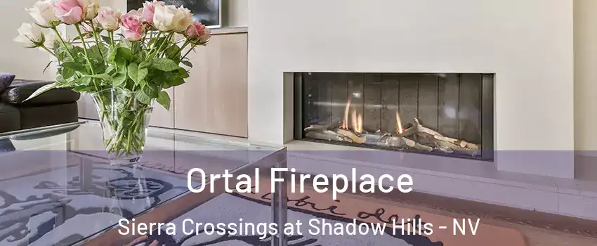 Ortal Fireplace Sierra Crossings at Shadow Hills - NV