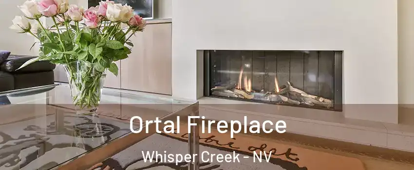 Ortal Fireplace Whisper Creek - NV