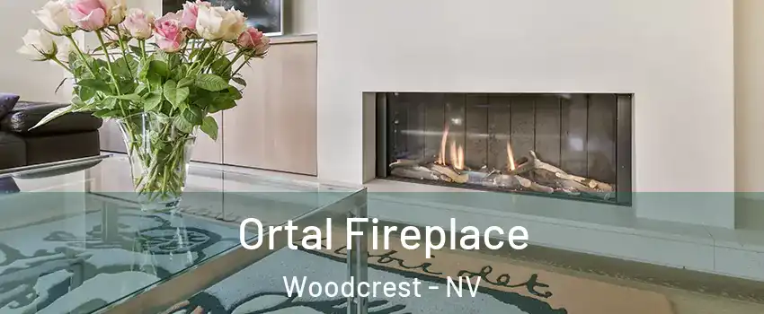 Ortal Fireplace Woodcrest - NV