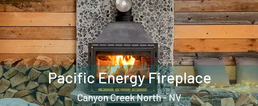 Pacific Energy Fireplace Canyon Creek North - NV