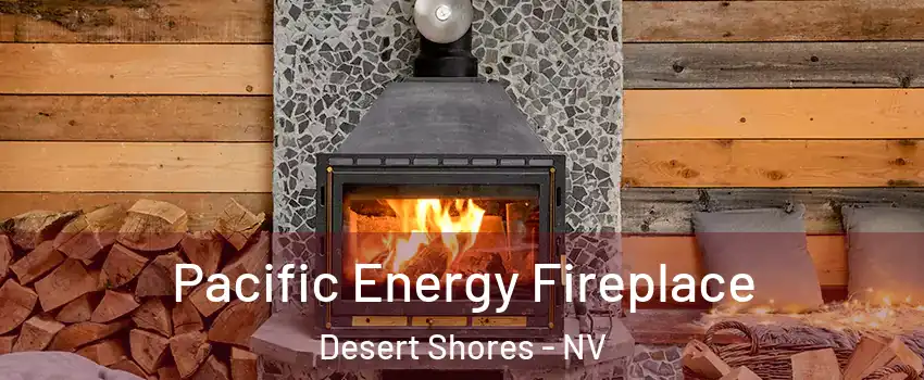 Pacific Energy Fireplace Desert Shores - NV