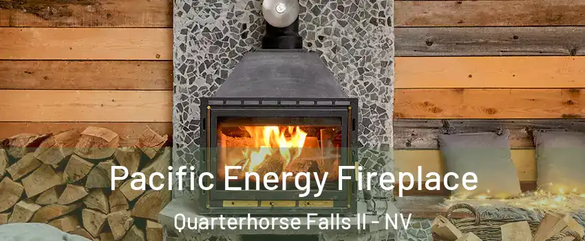 Pacific Energy Fireplace Quarterhorse Falls II - NV