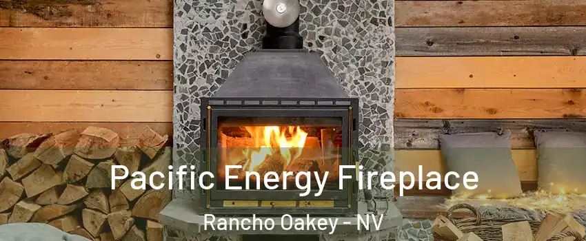 Pacific Energy Fireplace Rancho Oakey - NV