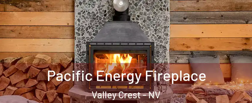 Pacific Energy Fireplace Valley Crest - NV