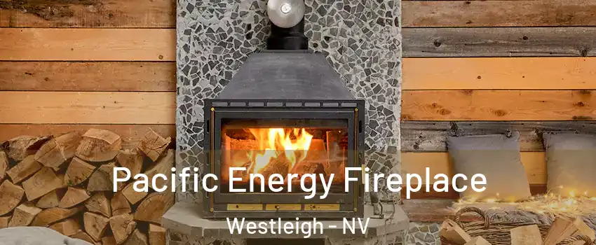 Pacific Energy Fireplace Westleigh - NV