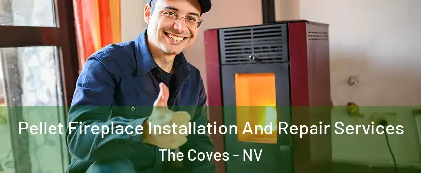 Pellet Fireplace Installation And Repair Services The Coves - NV