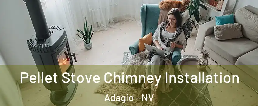 Pellet Stove Chimney Installation Adagio - NV