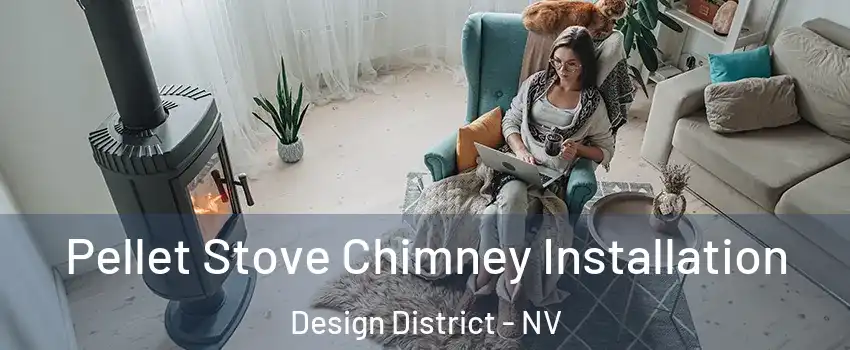 Pellet Stove Chimney Installation Design District - NV