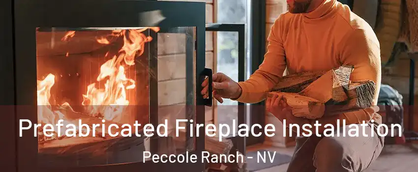 Prefabricated Fireplace Installation Peccole Ranch - NV