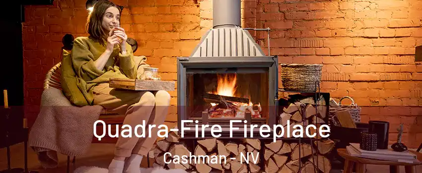 Quadra-Fire Fireplace Cashman - NV
