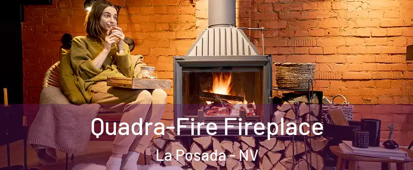 Quadra-Fire Fireplace La Posada - NV