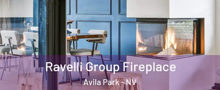 Ravelli Group Fireplace Avila Park - NV