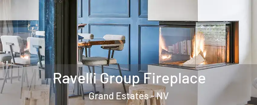 Ravelli Group Fireplace Grand Estates - NV