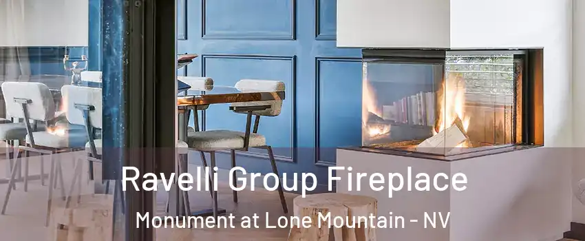 Ravelli Group Fireplace Monument at Lone Mountain - NV