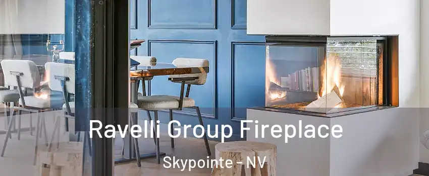 Ravelli Group Fireplace Skypointe - NV