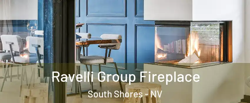 Ravelli Group Fireplace South Shores - NV