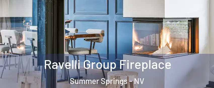 Ravelli Group Fireplace Summer Springs - NV