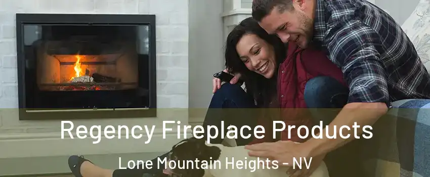 Regency Fireplace Products Lone Mountain Heights - NV