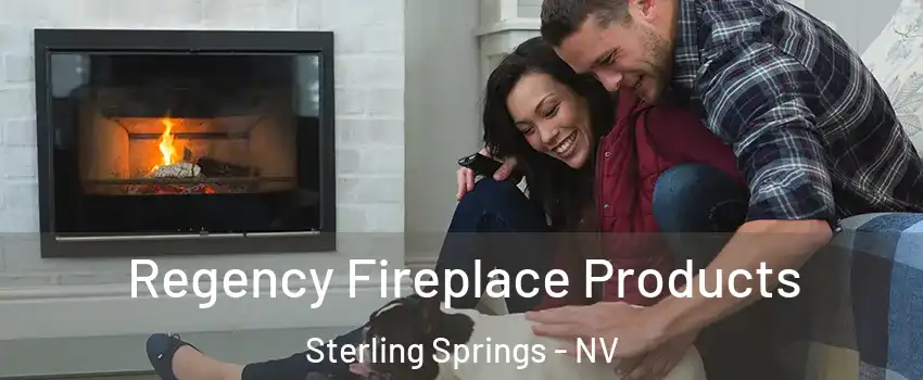 Regency Fireplace Products Sterling Springs - NV