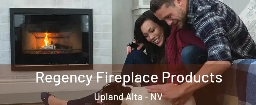 Regency Fireplace Products Upland Alta - NV