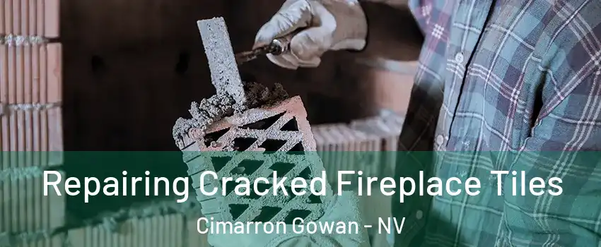 Repairing Cracked Fireplace Tiles Cimarron Gowan - NV