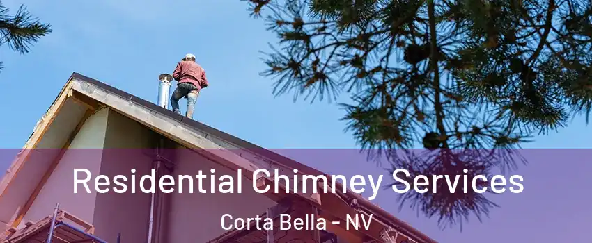 Residential Chimney Services Corta Bella - NV