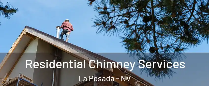 Residential Chimney Services La Posada - NV