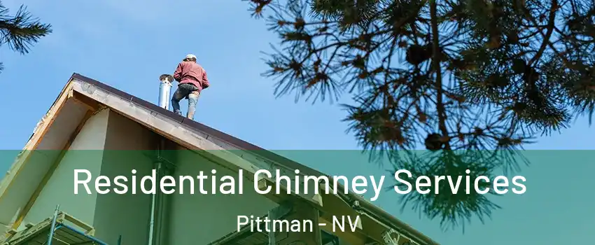 Residential Chimney Services Pittman - NV