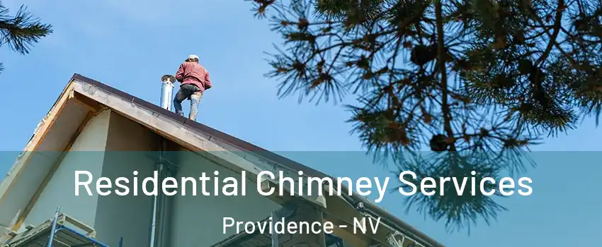 Residential Chimney Services Providence - NV